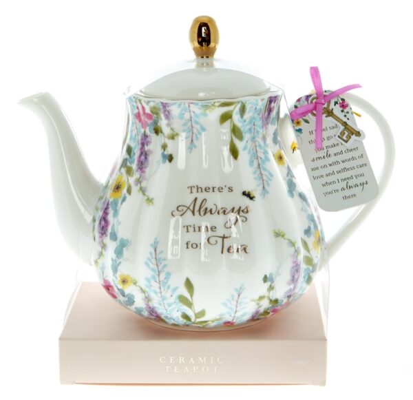 There's always time for Tea, teapot