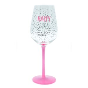 Happy Birthday This Calls for a Celebration Wine Glass